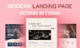 design a high converting modern landing page in figma