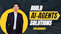develop intelligent ai agent solutions