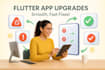 fix flutter app bugs and add new features for your android ios app