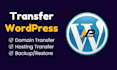 transfer your wordpress site to a new hosting or domain