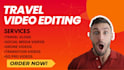 edit your travel videos professionally