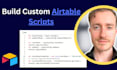 build you an airtable custom script