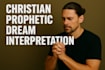 interpret your dream using christian prophetic and biblical dream interpretation
