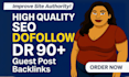 provide DR 90 backlinks with high DR SEO dofollow contextual links