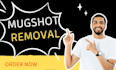 delete mugshots and clean your online reputation