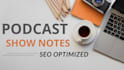write your podcast show notes in 12 hours