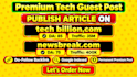 do guest post, seo guest post backlink and publish article on high traffic sites