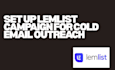 setup lemlist account for cold emails outreach and campaign