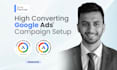 set up high converting google ads campaigns