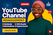 be your youtube channel manager and your growth manager