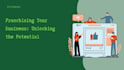 create a complete franchise development plan fdd growth strategy