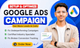 setup and optimize google ads campaigns for local business leads and calls