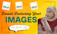 draft emails with image placeholders that sell