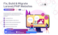 develop, fix, customize or migrate your PHP or laravel website