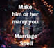 cast powerful marry me spell, commitment spell, repair broken home get ex back