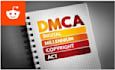 remove defaming harassing copyright leaked content from reddit under dmca
