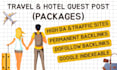 write and publish travel and hotel guest post, backlinks