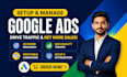setup and manage highly profitable google ads PPC campaigns