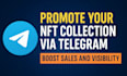 telegram nft promotion, nft x marketing to 1m investor boost nft token sellout