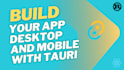 build your desktop and mobile app using tauri