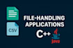 create file handling based applications in java and cpp like crud,CSV