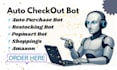 create auto checkout bot, auto purchase bot, popmart bot, pokemon and amazon bot