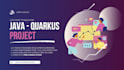 design quarkus based java projects with rest API and database