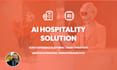 build hospitality ai to improve guest journey, comms and back office