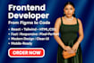 do your frontend developer using javascript, react, figma to HTML, CSS, tailwind