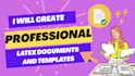 create professional latex documents and templates
