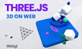 create web3 game website, 3d interactive website, threejs website, opengl, webgl