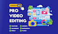 do video editing of any complexity