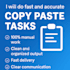 do fast data entry, copy paste, or excel tasks