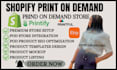 create shopify print on demand pod store setup with printify digital products