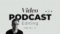 edit your video podcast