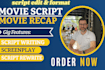 write movie script, movie script writing, screenplay, film script,script writing