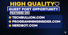 do guest post on techbullion, nerdbot programminginsider,com