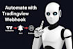 automate bot tradingview alerts webhook to metatrader, tradovate or anywhere