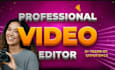 expertly video edit, motion graphics, reel, documentaries, podcasts, youtube vid
