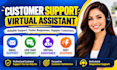 be your virtual assistant for email, live chat, and customer support