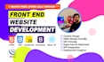 be your front end web developer using html, css, javascript, react js, bootstrap