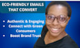 write eco friendly ecommerce emails and SEO blogs