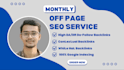 do monthly off page SEO with authority white hat dofollow backlinks