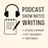 summarize your podcast into professional show notes