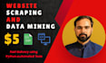 do website scraping, data mining from any websites