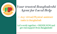 be trusted bangladeshi agent for any local help