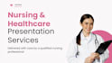 create professional nursing and healthcare presentations