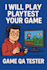play test your game