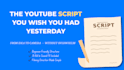 write detailed youtube scripts with broll, sound direction, and visual cues
