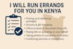 run errands or handle personal tasks for you in kenya